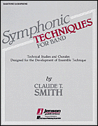 Symphonic Techniques for Band Trombone & Bassoon