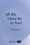 Cover for All the Glory Be to You! : Shawnee Sacred by Hal Leonard