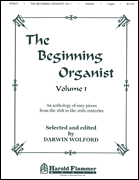 Beginning Organist – Volume 1