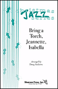 Product Cover for Bring a Torch, Jeannette, Isabella  Shawnee Press  by Hal Leonard