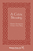 Cover for A Celtic Blessing : Shawnee Press by Hal Leonard