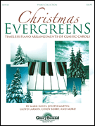 Christmas Evergreens Timeless Piano Arrangements of Classic Carols