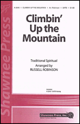 Cover for Climbin' Up the Mountain : Shawnee Press by Hal Leonard
