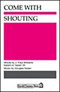 Cover for Come with Shouting : Shawnee Press by Hal Leonard