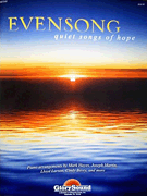 Evensong Quiet Songs of Hope for the Church Pianist