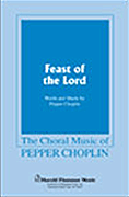 Feast of the Lord : SATB : Pepper Choplin : Sheet Music : 35006502 : 747510037965