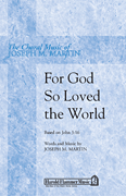 For God So Loved the World (Based on John 3:16)