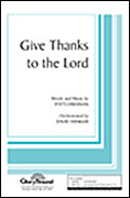 Cover for Give Thanks to the Lord : Shawnee Press by Hal Leonard