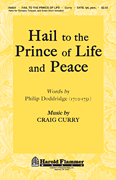 Hail to the Prince of Life and Peace