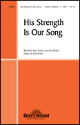His Strength Is Our Song