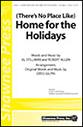 Cover for (There's No Place Like) Home for the Holidays : Shawnee Press by Hal Leonard