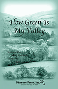 Cover for How Green Is My Valley : Shawnee Press by Hal Leonard
