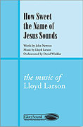 Cover for How Sweet the Name of Jesus Sounds : Shawnee Sacred by Hal Leonard