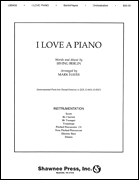 I Love a Piano (arr. Mark Hayes)