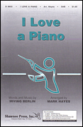 I Love a Piano : SATB : Mark Hayes : Sheet Music : 35010193 : 747510063728