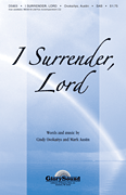 I Surrender Lord