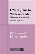 Cover for I Want Jesus to Walk with Me : Shawnee Press by Hal Leonard