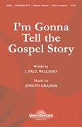 I'm Gonna Tell the Gospel Story