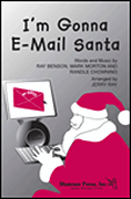 Cover for I'm Gonna E-Mail Santa : Shawnee Press by Hal Leonard