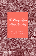 In Every Land Begin the Song (from <i>Canticle of Joy</i>)