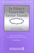 In Pilate's Court the Savior Stands (from <i>Song of the Shadows</i>)