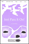 Cover for Just Pass It On! : Shawnee Sacred by Hal Leonard