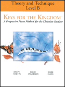 Keys for the Kingdom – Theory and Technique Level B