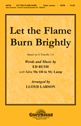 Let the Flame Burn Brightly