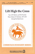 Lift High the Cross : SAB : Lloyd Larson : Sheet Music : 35012808 : 747510067399