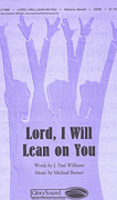 Cover for Lord, I Will Lean on You : Shawnee Sacred by Hal Leonard