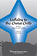 Product Cover for Lullaby to the Christ Child  Shawnee Press  by Hal Leonard
