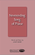Cover for Neverending Song of Praise : Shawnee Sacred by Hal Leonard