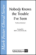 Product Cover for Nobody Knows the Trouble I've Seen  Mark Foster  by Hal Leonard