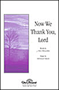 Cover for Now We Thank You Lord : Shawnee Press by Hal Leonard