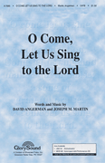 O Come Let Us Sing to the Lord
