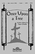 Once Upon a Tree A Cantata