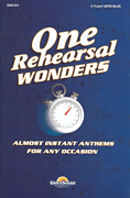 One Rehearsal Wonders, Volume 1 Almost Instant Anthems for Any Occasion