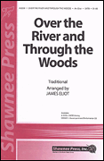 Cover for Over the River and Through the Woods : Shawnee Press by Hal Leonard