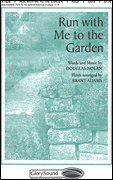 Cover for Run with Me to the Garden : Shawnee Sacred by Hal Leonard