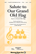 Salute to Our Grand Old Flag (with You're a Grand Old Flag)