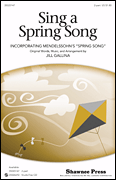Sing a Spring Song (with Mendelssohn's “Spring Song”)