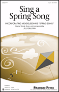 Sing a Spring Song (with Mendelssohn's &ldquo;Spring Song&rdquo;)