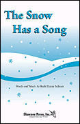 Cover for The Snow Has a Song : Shawnee Press by Hal Leonard