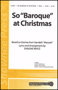 Cover for So “Baroque” at Christmas : Shawnee Press by Hal Leonard