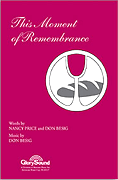 Cover for This Moment of Remembrance : Shawnee Press by Hal Leonard
