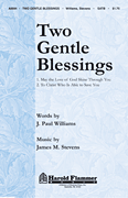 Two Gentle Blessings (“May the Love of God Shine Through You” and “To Christ Who Is Able to Save You”)