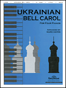 Ukrainian Bell Carol (Piano Quartet - Four Pianos) for 4 Pianos
