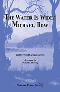 The Water Is Wide/Michael, Row