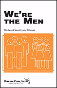 Cover for We're the Men : Shawnee Press by Hal Leonard