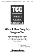 When I Have Sung My Songs to You Turtle Creek Chorale Series